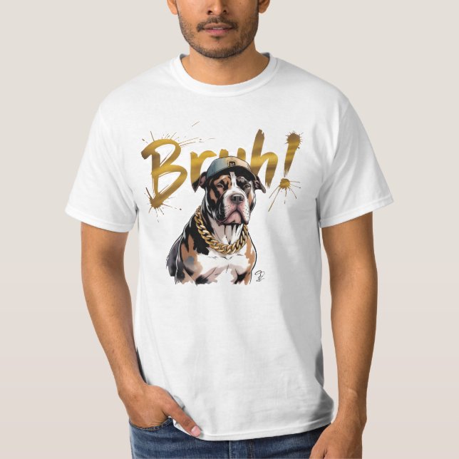 Aquarell Pitbull: BRUH! Elegante Streetwear T-Shirt (Vorderseite)