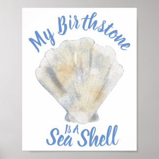 Aquarell Sea-Muschel mit meinem Sprichwort Poster
