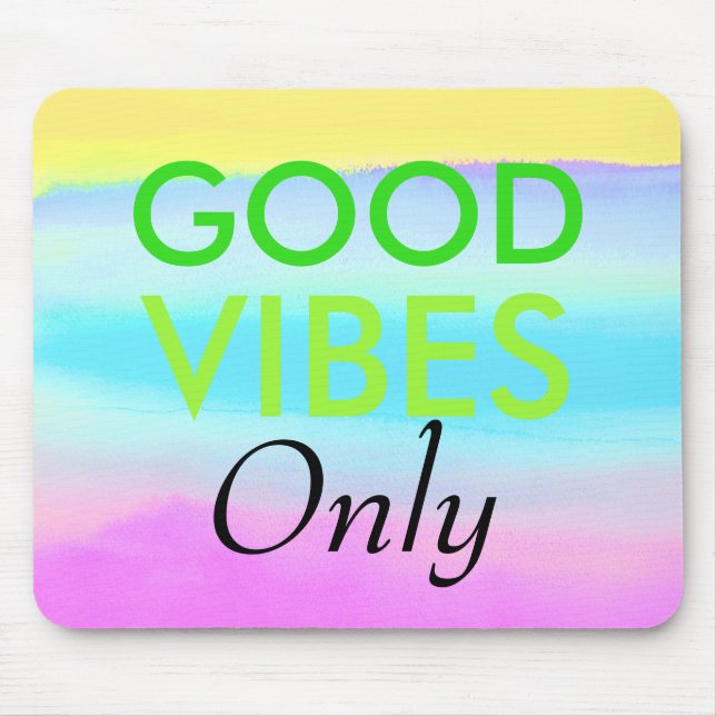 Aquarelle Nur gute Vibes Mousepad (Vorne)
