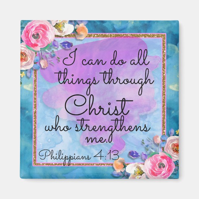 Aquarellschrift Blumenschrift Alles Dinge Thru Chr Magnet (Vorne)