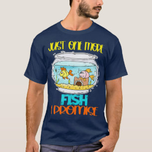 Aquarienfisch nur noch einen Fisch, den ich verspr T-Shirt