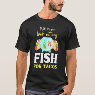 Aquarienfisch Taco Zitat Aquaristiker T-Shirt