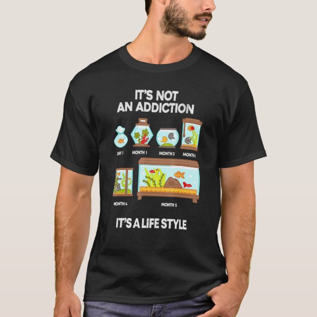 Aquarium Addictionaquarium Addict Aquarist Fish Ta T-Shirt (Vorderseite)