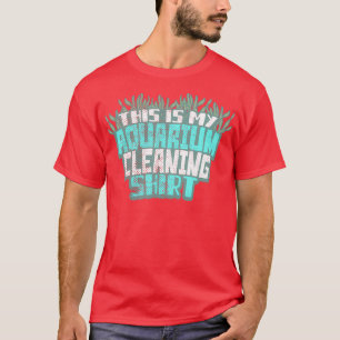 Aquarium Cleaning Classic TShirt