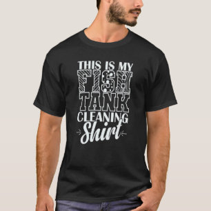 Aquarium Das ist mein Fischtank-Reinigungsshirt T-Shirt