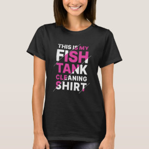 Aquarium Das ist meine Fischtankreinigung T-Shirt
