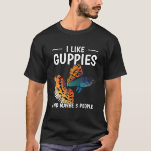 Aquarium Eigentümer Fisch Ich mag Guppies und viel T-Shirt