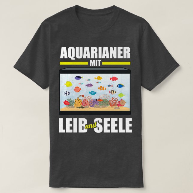 Aquarium Fish Bauer Aquarist Geschenk T-Shirt (Design vorne)