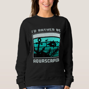 Aquarium Id statt Aquascaping Fischhalter Retro A Sweatshirt