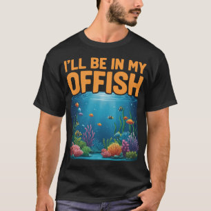 Aquarium Kunst Fischliebhaber, ich werde in meinem T-Shirt