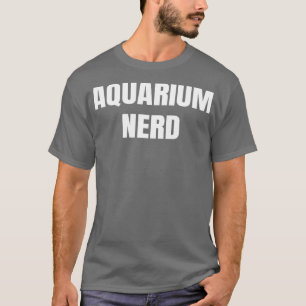 Aquarium Nerd Funny Fish Lounge T-Shirt