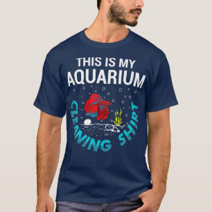 Aquarium Reinigungs-Shirt Funny T-Shirt