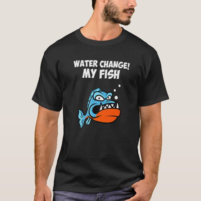 Aquarium Wasserwechsel T-Shirt (Vorderseite)