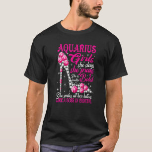 Aquarius Girl like a Boss in Kontrolle Diamantensc T-Shirt