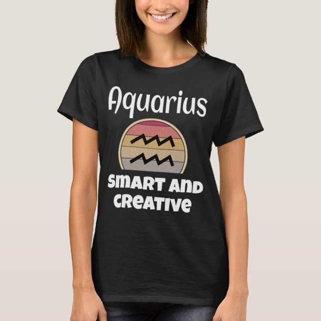 Aquarius Smart And Creative Zodiac Sign  Astrology T-Shirt (Vorderseite)