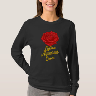 Aquarius Zodiac Sign Latina Rose für Hispanic Quee T-Shirt