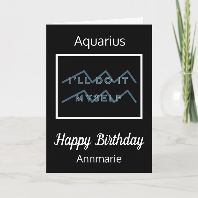 Aquarius Zodiac Zitat Blue & White Black Birthday Karte (Vorderseite)