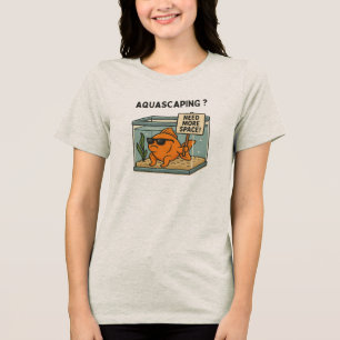 Aquascaping Lustiger Fisch – Aquarium Humor Tri-Blend Shirt
