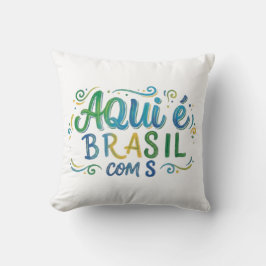 Aqui e Brasil com S Culture Kissen