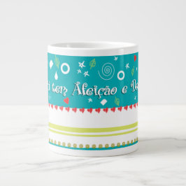 Aqui tem Afeição e Doçura Jumbo-Tasse