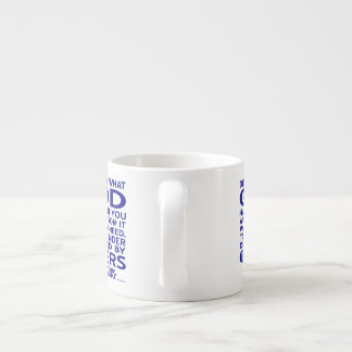 Aquinas-Zitat Schau, was Gott dir gegeben hat Blau Espressotasse