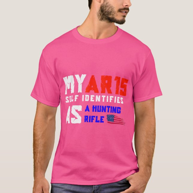 Ar 15 selbst identifiziert sich als Jagdgewehr Sec T-Shirt (Vorderseite)