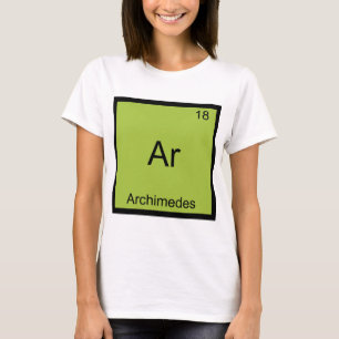 Ar - Archimedes Lustiges Chemie-Element-Symbol-T-S T-Shirt