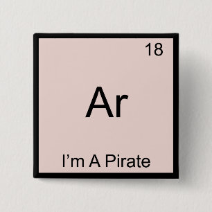 Ar - Ich bin ein Pirat Chemie-Element-Symbol Lusti Button