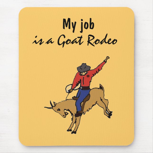 AR, ist mein Job ein Ziegen-Rodeo Mousepad (Vorne)