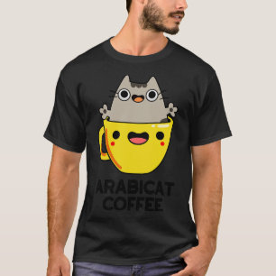 Arabicat-Kaffee Süße Arabica-Katze Wortspiel 1 T-Shirt