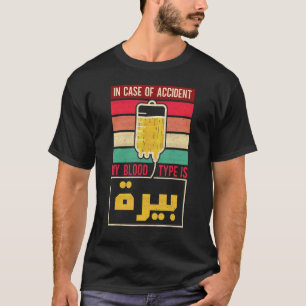 Arabische Bierfreunde Tunesien Syrien Marokko Liba T-Shirt