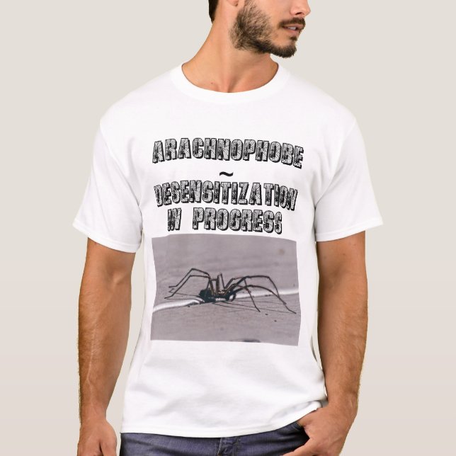 Arachnophobe ~ Desensibilisierung T - Shirt (Vorderseite)