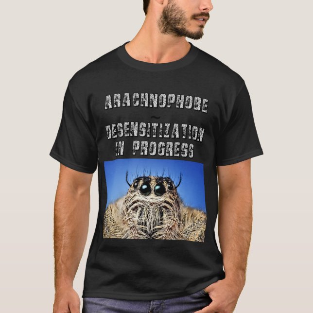 Arachnophobe ~ Desensibilisierung T - Shirt (Vorderseite)