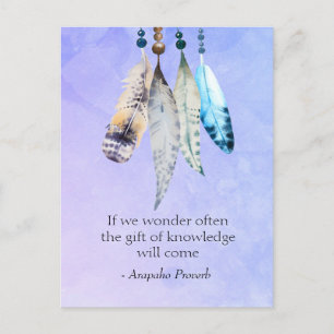 Arapaho Native American Proverb mit Feathers Postkarte