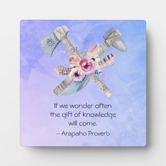 Arapaho Native American Proverb mit Tomahawk Fotoplatte (Vorderseite)