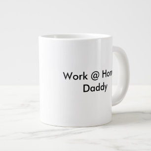 Arbeit an der Zuhause Daddy-Tasse Jumbo-Tasse