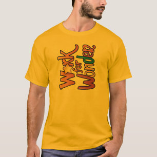 👕 Arbeit für die 👕 der Erfassung von Wonder-T - T-Shirt