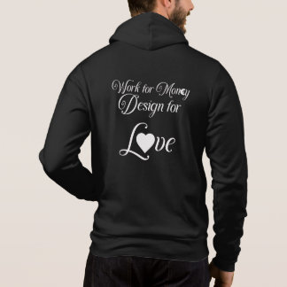 "Arbeit für Geld, Design für Liebe" Hoodie