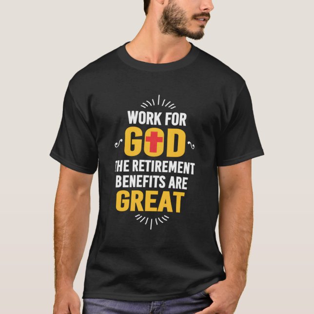 Arbeit für Gott Die Vorteile des Retters sind groß T-Shirt (Vorderseite)