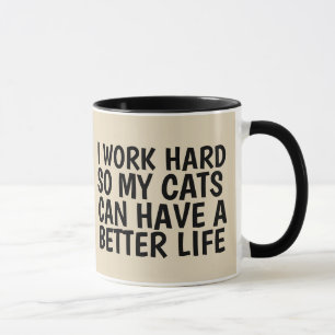 ARBEIT HARD SO KATZEN HABEN BESSER LEBEN, Kaffee M Tasse