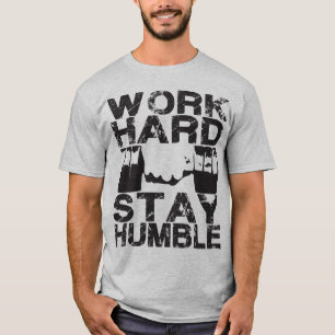 Arbeit hart Bleibe Humble - Dumbell T-Shirt