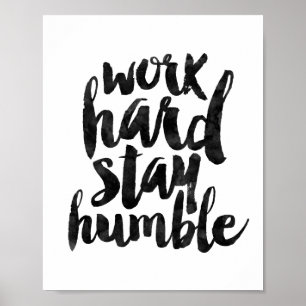 Arbeit hart Bleibe Humble Poster