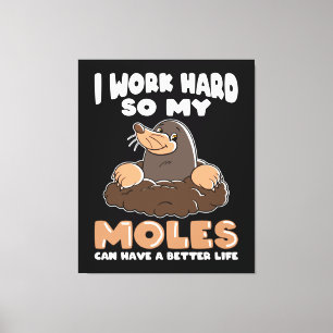 Arbeit hart für Moles Mole im Garten Leinwanddruck