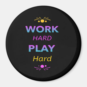 Arbeit hart spielen so hart - Arbeitstag für Arbei Magnet
