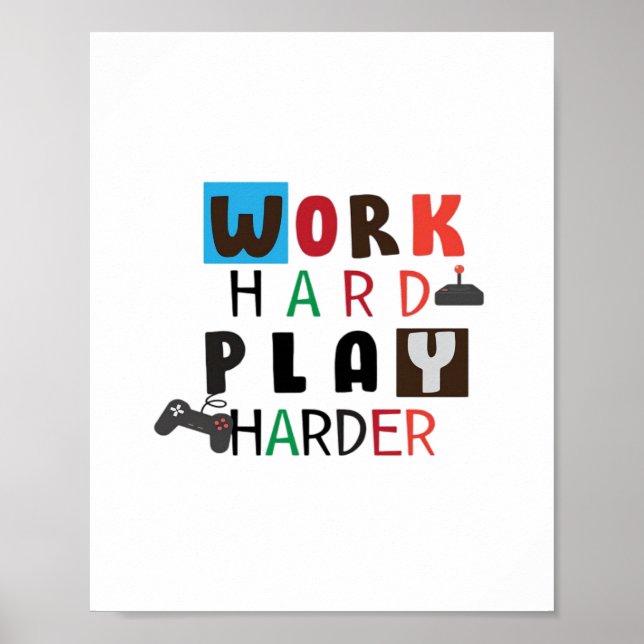 Arbeit hart spielen so hart Zitat Arbeitstag Poster (Vorne)