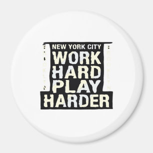 Arbeit hart spielen so harte Arbeit Tag Funny und Magnet