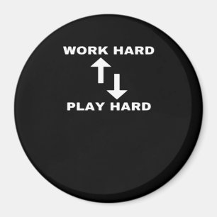 Arbeit hart und hart - Motivierend Zitatstext Magnet
