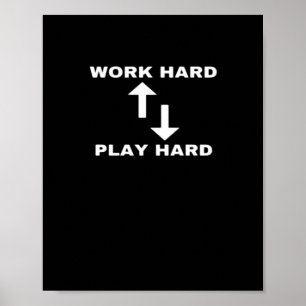 Arbeit hart und hart - Motivierend Zitatstext Poster