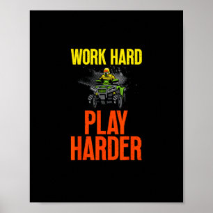 Arbeit harte Play so harte ATV Quad Riding Meme Poster