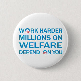 Arbeit härter ... Anti-Obama-Button Button